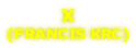 X (FRANCIS KRC)
